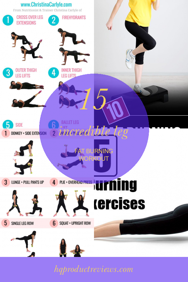 15 Incredible Leg Fat Burning Workout Best Product Reviews